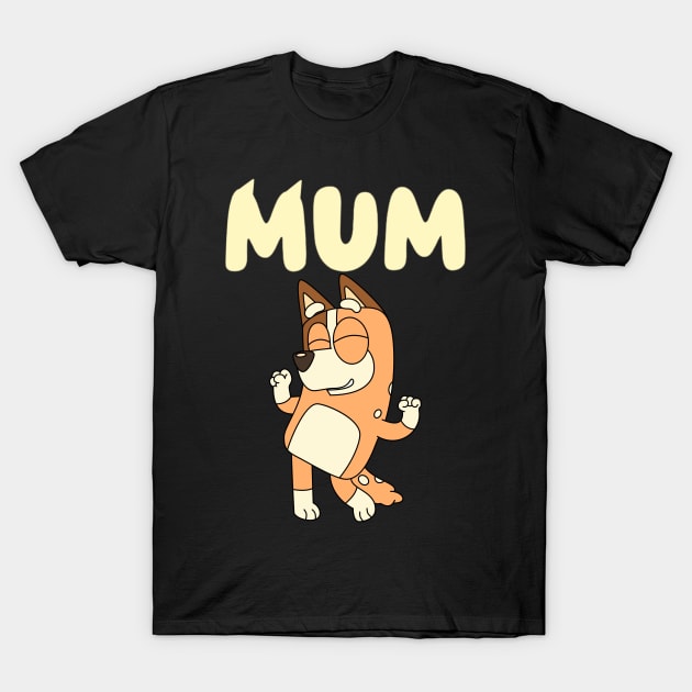 Best mum ever T-Shirt by VILLAPODCAST